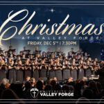 Tickets Now on Sale for “Christmas at Valley Forge” 